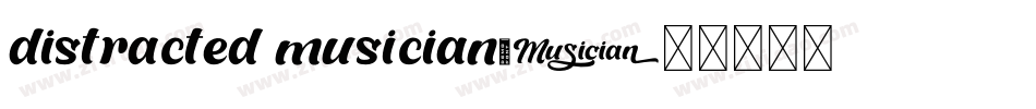 distracted musician字体转换